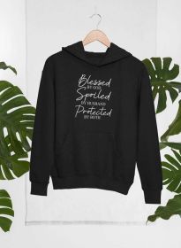 Blessed By God Spoiled By Husband Protected By Both Hoodie (Color: Black, size: large)