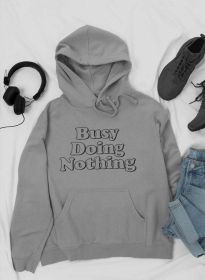 Busy Doing Nothing Hoodie (Color: Athletic Heather, size: XXX-Large)