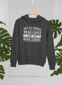 Not All Heroes Wear Capes Some Just Wear Scrubs Hoodie (Color: Dark Heather, size: XX-Large)